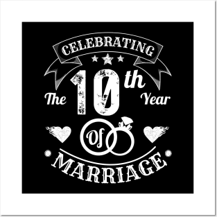 Celebrating The 10th Year Of Marriage Posters and Art